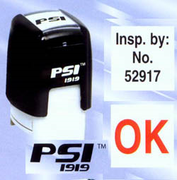 PSI-1919  PSI Self-Inkers require no pad. Lasts 3-5 times longer than others. Oil base ink. Smooth and quiet operation. Available in 5 ink colors.  Ready in as little as 2 hours! Area: 3/4"x3/4". Excellent inspector stamp!